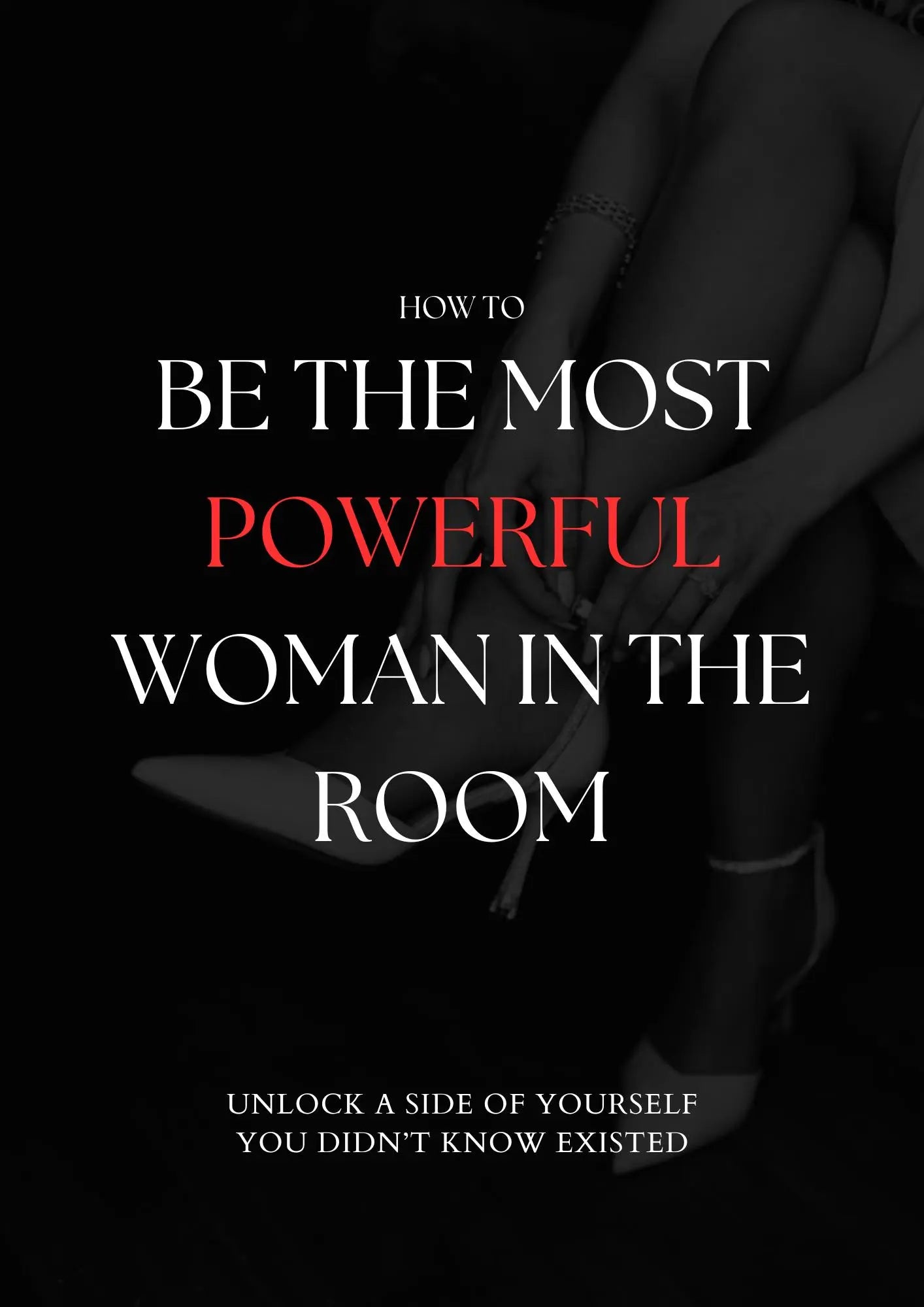 How to Be the Most Powerful Woman in the Room